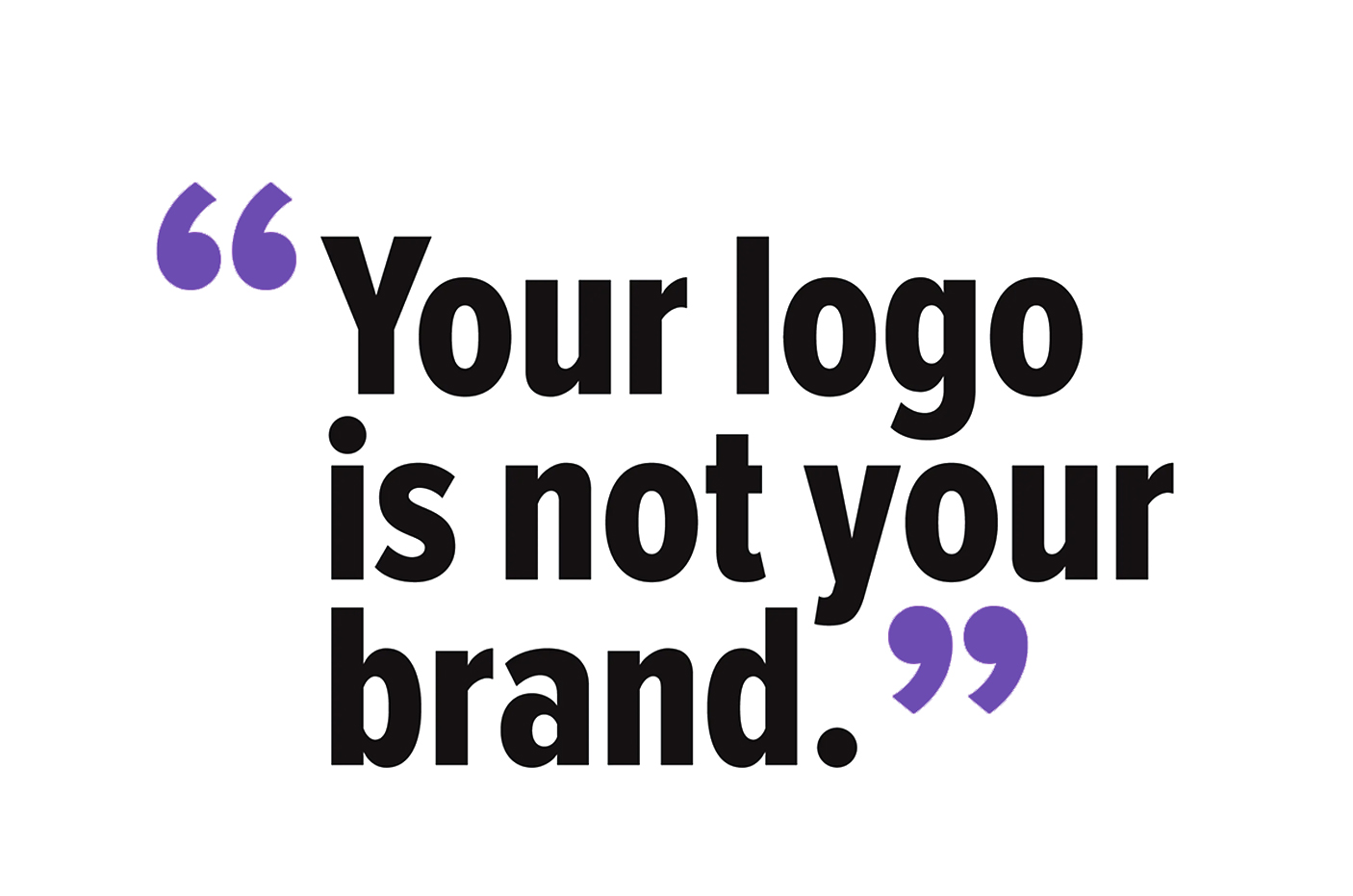 A logo is not branding